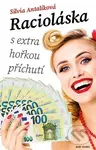 Racioláska - Silvia  Antalíková - kniha z kategorie Společenská beletrie