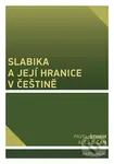 Slabika a její hranice v češtině - Pavel Šturm, Aleš Bičan - kniha z kategorie Literární věda