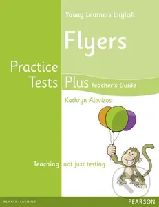 Practice Tests Plus: YLE Flyers Teacher´s Book w/ Multi-Rom Pack - kniha z kategorie Jazykové učebnice a slovníky