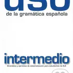 Uso de la gramatica espanola (Nivel intermedio - Libro) - kniha z kategorie Jazykové učebnice a slovníky