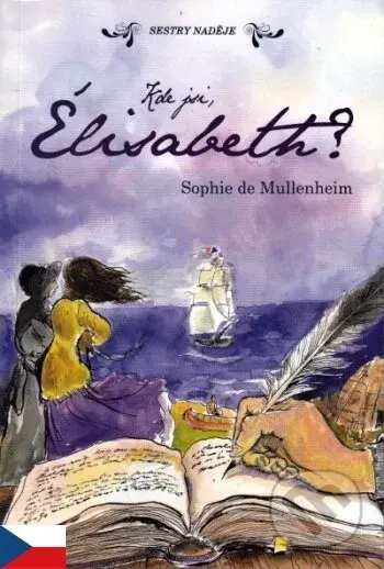 Kde jsi, Élisabeth? - Sophie de Mullenheim - kniha z kategorie Křesťanství