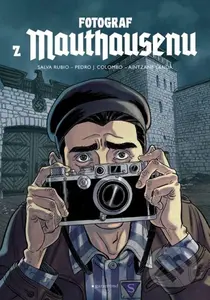 Fotograf z Mauthausenu (grafický román) - Rubio Salva, Pedro Colombo (Ilustrátor) - kniha z kategorie Komiksy
