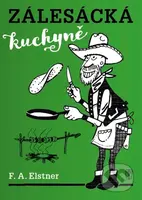 Zálesácká kuchyně - F. A. Elstner - kniha z kategorie Kuchařky