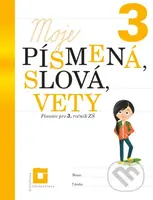Moje písmená, slová, vety 3 (Písanie pre 3. ročník ZŠ) - kniha z kategorie 1. stupeň