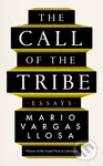 The Call of the Tribe (Essays) - Mario Vargas Llosa - kniha z kategorie Eseje, úvahy a glosy