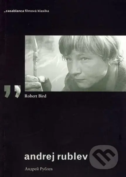 Andrej Rublev - Robert Bird - kniha z kategorie Film
