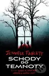 Schody do temnoty - Jennifer Fawcett - kniha z kategorie Detektivky, thrillery a horory