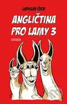 Angličtina pro lamy 3 - Ladislav Čech - kniha z kategorie Naučné knihy