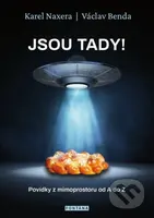 Jsou tady! (Povídky z mimoprostoru od A do Z) - Karel Naxera, Václav Benda - kniha z kategorie Sci-fi