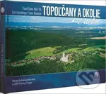 Topoľčany a okolie z neba - Matej Schwarzbacher - kniha z kategorie Průvodci