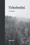 Vykořenění - Ivo Skopal