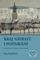 Kraj návratů i poznání (Meailonky odobností Novoměstska) - kniha z kategorie Beletrie