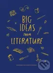 Big Ideas from Literature (how books can change your world) - Anna Doherty (Ilustrátor)