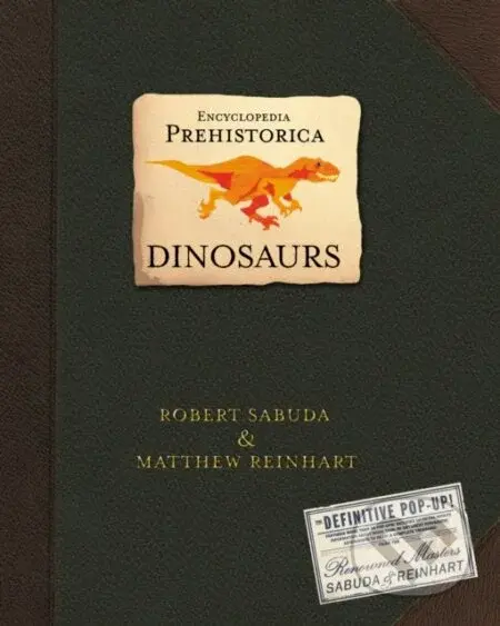 Encyclopedia Prehistorica Dinosaurs (The Definitive Pop-Up) - kniha z kategorie Encyklopedie