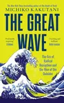 The Great Wave (The Era of Radical Disruption and the Rise of the Outsider) - kniha z kategorie Odborné a naučné