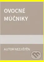 Ovocné múčniky - Svatava, Poncova