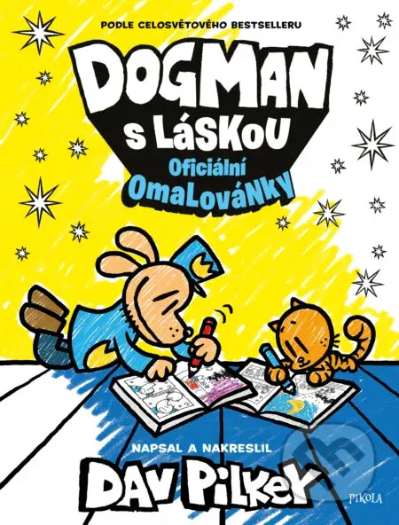 Dogman s láskou: Omalovánky - Dav Pilkey - kniha z kategorie Omalovánky