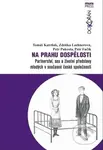 Na prahu dospělosti (Partnerství, sex a životní představy mladých v současné české společnosti) - kniha z kategorie Vztahy a rodina