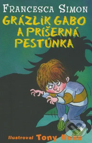 Grázlik Gabo a príšerná pestúnka - Francesca Simon - kniha z kategorie Beletrie pro děti