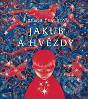 Jakub a hvězdy - Renáta Fučíková - kniha z kategorie Beletrie pro děti