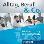 Alltag, Beruf & Co. 2 - Audio CDs zum Kursbuch - Norber Becker, W. Braunert - audiokniha z kategorie Jazykové učebnice a slovníky