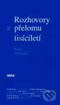 Rozhovory z přelomu tisíciletí - Libor Michalec