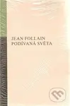 Podívaná světa - Jean Follain - kniha z kategorie Poezie