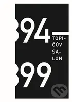 Topičův salon 1894 – 1899 - Alice Hekrdlová - kniha z kategorie Fotografie