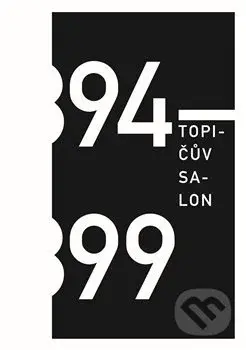 Topičův salon 1894 – 1899 - Alice Hekrdlová - kniha z kategorie Fotografie