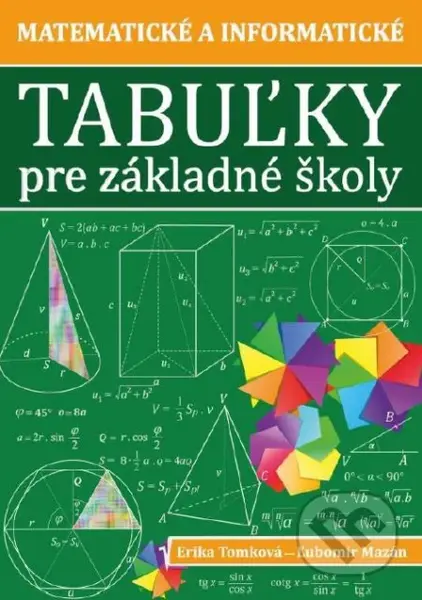 Matematické a informatické tabuľky pre základné školy - kniha z kategorie 1. stupeň
