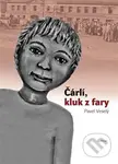 Čárlí, kluk z fary - Pavel Veselý - kniha z kategorie Beletrie