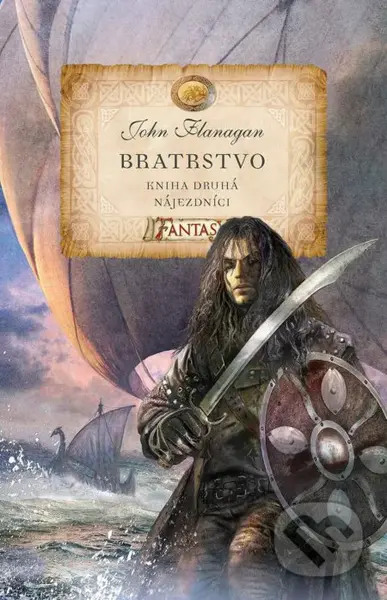 Bratrstvo (Kniha druhá) (Nájezdníci) - John Flanagan - kniha z kategorie Beletrie pro děti