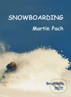 Snowboarding - Martin Pach - kniha z kategorie Individuální sporty