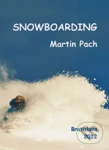 Snowboarding - Martin Pach - kniha z kategorie Individuální sporty