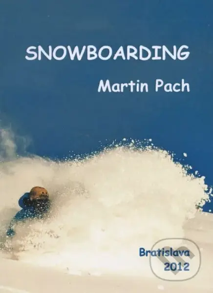 Snowboarding - Martin Pach - kniha z kategorie Individuální sporty