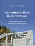 Stavební podnikání napříč Evropou - Jana Geršlová - kniha z kategorie Stavebnictví