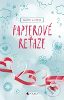 Papierové reťaze - Elain Vickers - kniha z kategorie Beletrie pro děti
