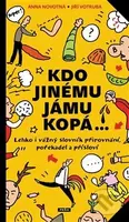Kdo jinému jámu kopá (Lehko i vážný slovník pořekadel, přirovnání a přísloví) - kniha z kategorie Pro děti