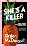 She's A Killer - Kirsten McDougall - kniha z kategorie Thrillery