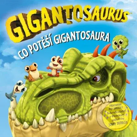 Gigantosaurus: Co potěší gigantosaura - Jonny Duddle (ilustrátor) - kniha z kategorie Beletrie pro děti