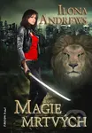 Magie mrtvých - Ilona Andrews - kniha z kategorie Sci-fi a fantasy