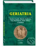 Geriatria (2. vydanie) - Štefan Krajčík, kolektív autorov - kniha z kategorie Medicína