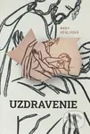 Uzdravenie - Mary Healy - kniha z kategorie Duchovní život