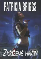 Zkřížené hnáty - Patricia Briggs - kniha z kategorie Fantasy