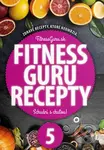 Fitness Guru Recepty 5 (Zdravé recepty, ktoré neomrzia!) - kniha z kategorie Diety a zdravá výživa