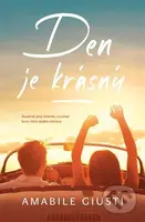 Den je krásný - Amabile Giusti - kniha z kategorie Společenská beletrie