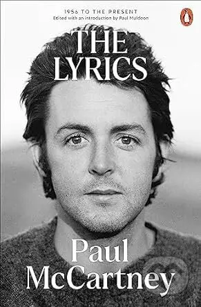 The Lyrics (1956 to the Present) - Paul McCartney - kniha z kategorie Hudba