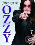 Jmenuju se Ozzy - Ozzy Osbourne - kniha z kategorie Životopisy
