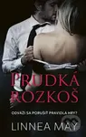 Prudká rozkoš (Odváži sa porušiť pravidlá hry?) - Linnea May