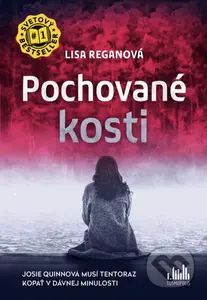 Pochované kosti (Josie Quinnová musí tentoraz kopať v dávnej minulosti) - kniha z kategorie Detektivky, thrillery a horory